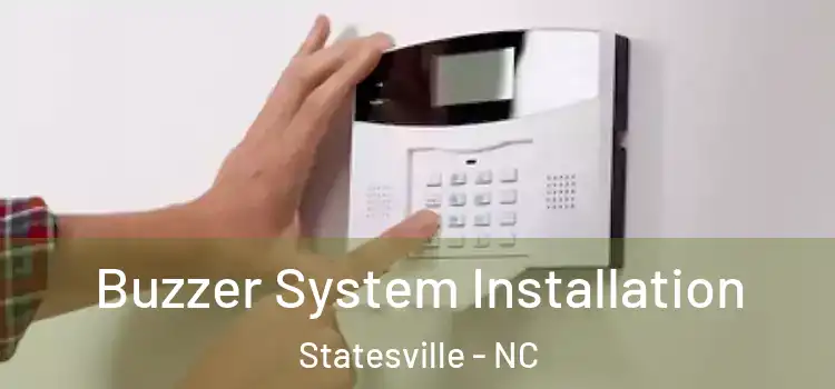 Buzzer System Installation Statesville - NC
