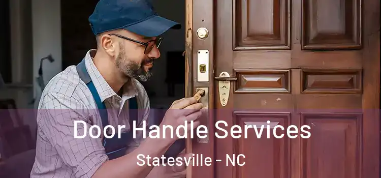 Door Handle Services Statesville - NC