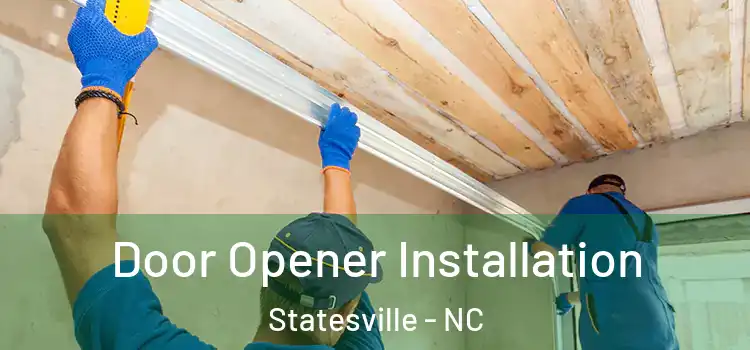 Door Opener Installation Statesville - NC