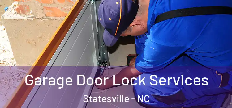 Garage Door Lock Services Statesville - NC