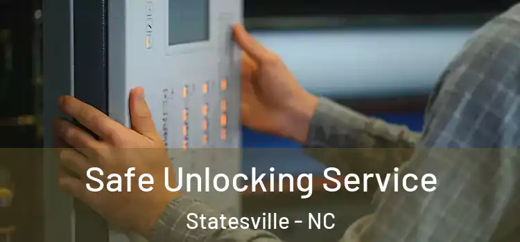 Safe Unlocking Service Statesville - NC