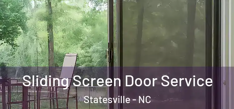 Sliding Screen Door Service Statesville - NC